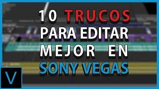 10 TRUCOS QUE TE AYUDARAN A MEJORAR TU EDICIÓN EN SONY VEGAS