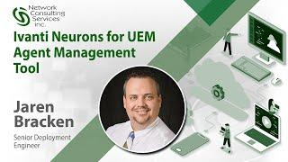 Ivanti Neurons for UEM Agent Management Tool