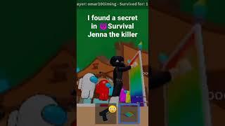 I found a secret in  Survival Jenna the killer