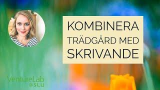 Kombinera trädgård med skrivande - VentureLab SLU