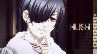 HUSH || Black Butler