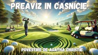 Preaviz in casnicie, Agatha Christie, povestire integrala audio in timp real, audio book, podcast