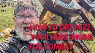 Optimizing Your Siege Engine for Combat