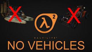 Is it Possible to Beat Half Life 2 without Driving a Vehicle?