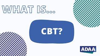 What is CBT?