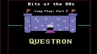 Long Play - Questron - Part 2