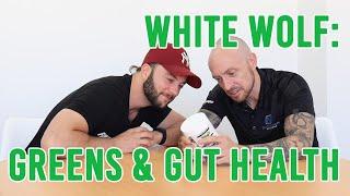 White Wolf Greens | Gut Health | Ingredient breakdown |