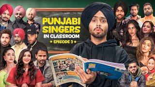 PUNJABI SINGERS in CLASSROOM | Funny Conversation 2024 | Episode-3