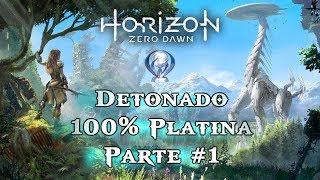 Horizon Zero Dawn | Detonado 100% Platina | Parte #1 - Prólogo de um Futuro Platina