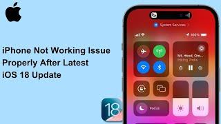 How To Fix iPhone Not Working Properly After iOS 18 Latest Update