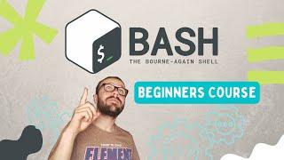 Bash Beginners Course: Become a Bash Scripting Superhero!