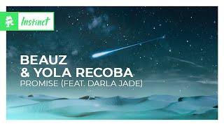 BEAUZ & Yola Recoba - Promise (feat. Darla Jade) [Monstercat Release]