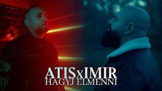 ATISxIMIR - HAGYJ ELMENNI (OFFICIAL MUSIC VIDEO)