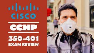 CCNP Enterprise ENCOR 350-401: Tips & Exam Topics Review