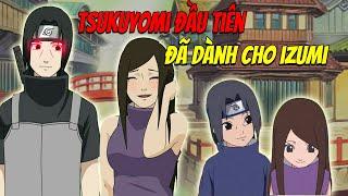 Tsukuyomi Dài Nhất Của Itachi | Ảo Thuật 70 Năm Dành Cho Cô Gái Anh Yêu Izumi !