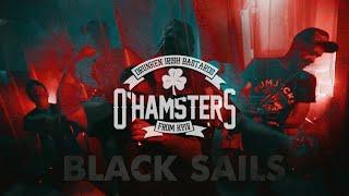 O'Hamsters - Black Sails