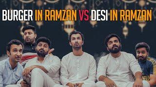 Burger in Ramzan vs Desi in Ramzan | DablewTee | WT |