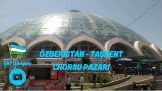 ÖZBEKİSTAN / TAŞKENT - BÖLÜM 6 - Taşkent'in semt pazarı ''Chorsu Bazaar'' :) 