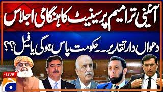 LIVE | Important Senate Session | Constitutional Amendments | Govt Vs Opposition | Geo News