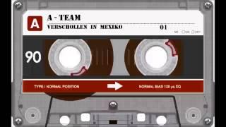 Das A-Team - 01 - Verschollen in Mexiko [Audio, Hörspiel]