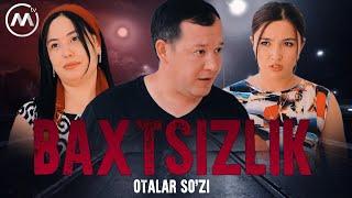 Otalar so'zi - Baxtsizlik | Оталар сузи - Бахтсизлик