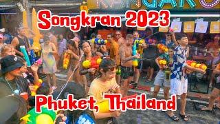 4K SONGKRAN Water Festival 2023. Bangla Street Patong Beach Phuket Thailand CRAZIEST WATER FIGHT