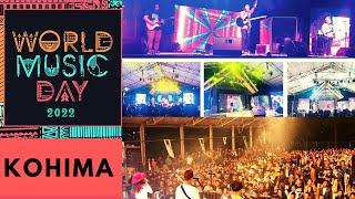 Official Video World Music Day Live Kohima 2022