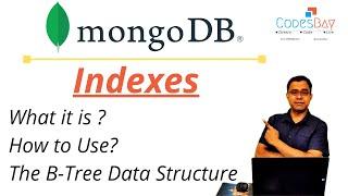 MongoDB Indexes - The Recipe behind Fast Query - How to Create Indexes and the B-Tree Data Structure