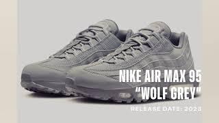 Nike Air Max 95 “Wolf Grey” Release Date