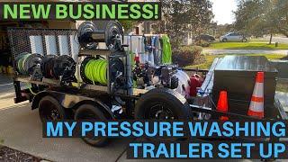 New Pressure Washing Business! Seven Months In - My Pressure Washing & Soft Washing Trailer Setup!