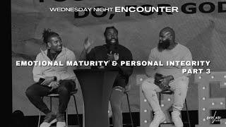 Emotional Maturity & Personal Integrity | Kenneth Lock II | Evolve Church