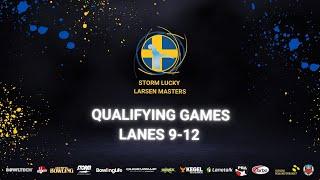 Storm Lucky Larsen Masters qualification squad 19. Lane 9-12