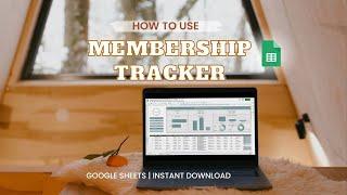 Membership Tracker for Gym, Wellness and Non-Profit Businesses (Google Sheets Template)