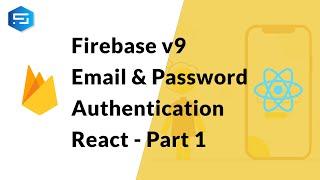 Firebase v9 Authentication in React | Email-Password Auth | Forgot Password