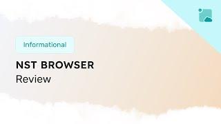 NSTBrowser Antidetect Browser Review