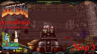 Doom: Project Brutality 3.0: Armadosia - The Mad Corridor: Прохождение (Walkthrough) #Map 3