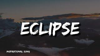 Eclipse - A Song of Transformation and Strength - Lyrics Video 2025