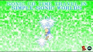 Sonic CD Time Travel (Preview) | Sonic Mechanics Recreated