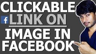 How To Make Clickable Link on Image in Facebook