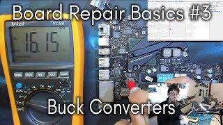 Board Repair Basics #3 - Buck Converters
