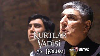 Kurtlar Vadisi 76. Bölüm Beyaz TV FULL HD