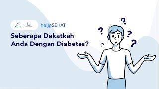 Seberapa Dekatkah Anda Dengan Diabetes?