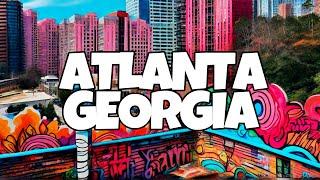 What to Do and Where To Go in Atlanta, Georgia