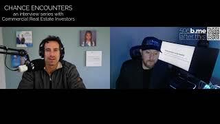 Nico Salgado CHANCE ENCOUNTER DanDoesDeals.com Commercial Real Estate Investor interview series