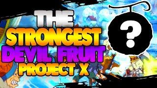 THE STRONGEST DEVIL FRUIT IN PROJECT X | CRAZY DAMAGE