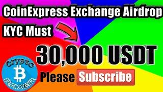 Divide 30,000USDT equivalent ETT | Coinexpress exchange airdrop | ETT tokens free for all users