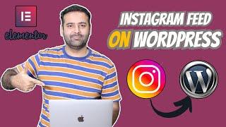 How to Display Instagram Feed Using Elementor on WordPress?