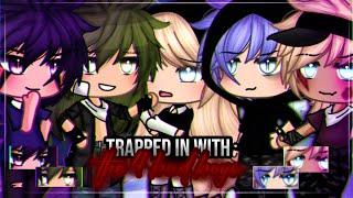 •Trapped in with the 4 bad boys•|| Gacha Life mini movie || GLMM || Part One 