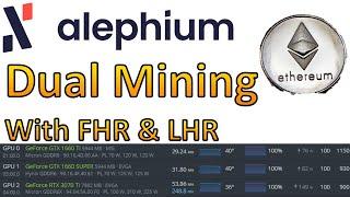 How to Dual Mining Alephium & Eth on rigs with both FHR and LHR GPU's