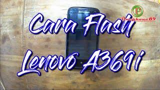 Cara Flash Lenovo A369i [ Bootloop ]